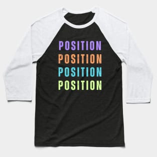 postition Baseball T-Shirt